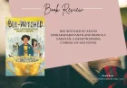 Bee-Witched by Aruna Sankaranarayanan and Brinda S. Narayan: A Heartwarming Coming-of-Age Novel