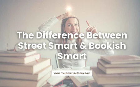 The Difference Between Street Smart & Bookish Smart