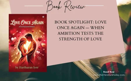 Book Spotlight: Love Once Again — When Ambition Tests the Strength of Love