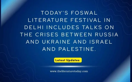Today's FOSWAL literature festival in Delhi includes talks on the crises between Russia and Ukraine and Israel and Palestine.