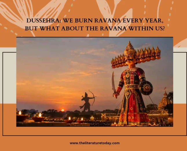 Dussehra: We Burn Ravana Every Year, But What About the Ravana Within Us?