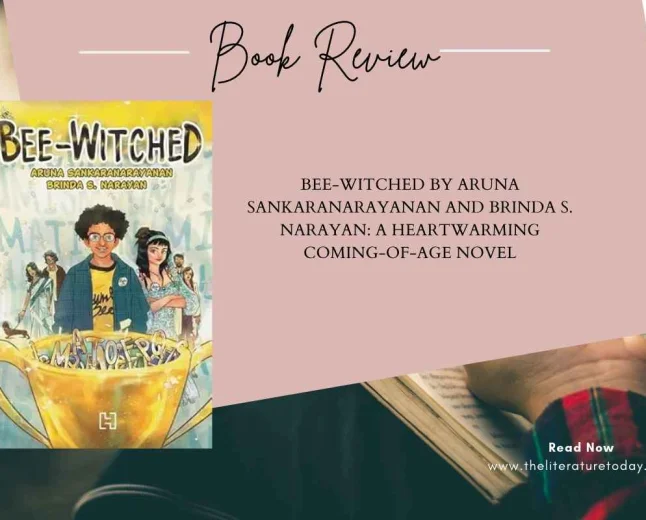 Bee-Witched by Aruna Sankaranarayanan and Brinda S. Narayan: A Heartwarming Coming-of-Age Novel